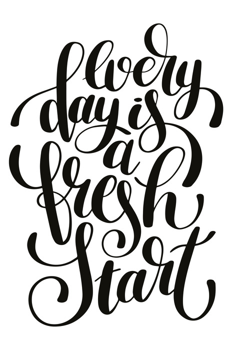 Ein zitat über einen neuanfang jeden tag