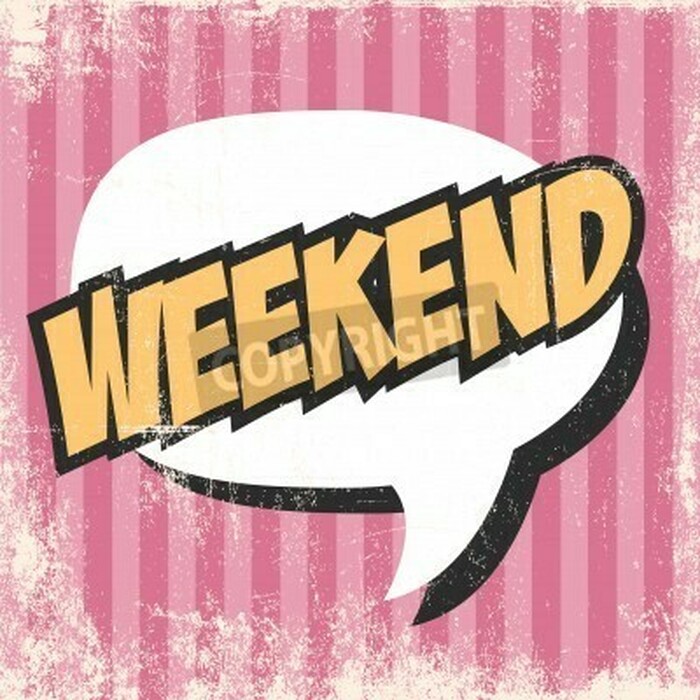 Fototapete Aufschrift Wochenende Pop-Art