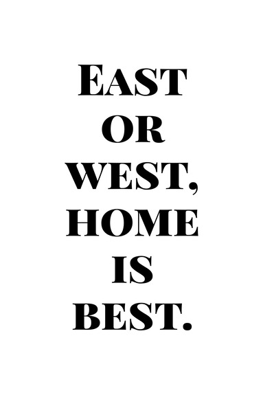 Home is best (1 part) vertical