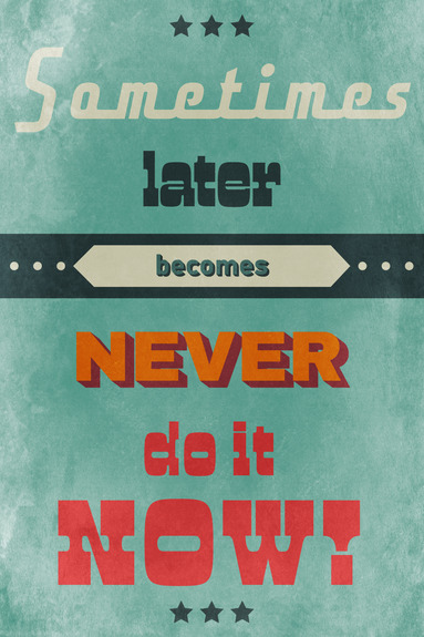 Do it now! (1 part) vertical