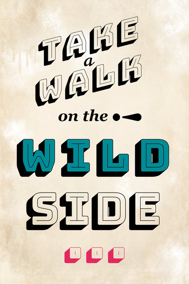 Take walk on the wild side (1 part) vertical