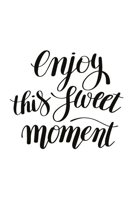 Kalligrafisch citaat over een zoet moment